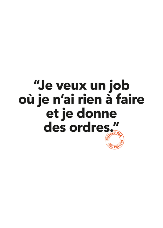 Carte - Je veux un job où je n’est rien à faire