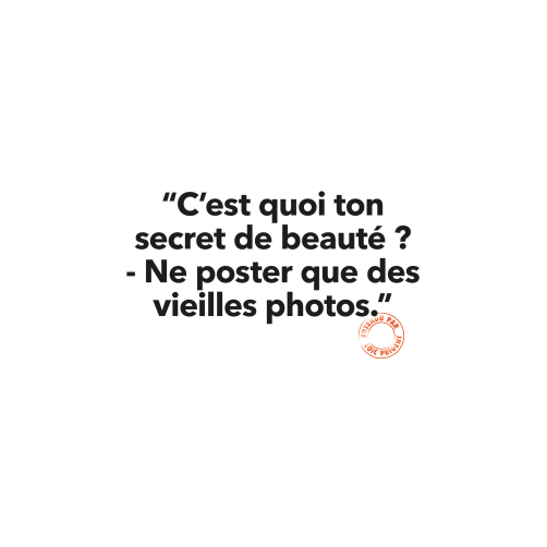 Carte - C’est quoi ton secret de beauté ? Ne poster que des vielles photos