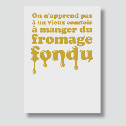 Carte - "On n'apprend pas à un vieux comtois..."