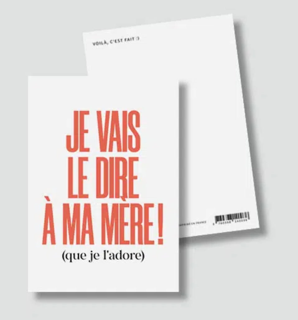 Carte - « Je vais le dire à ma mère »