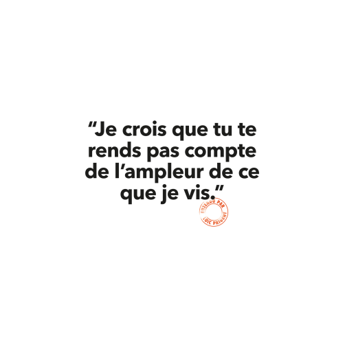 Carte - Je crois que tu te rends pas compte de l’ampleur de ce que je vis