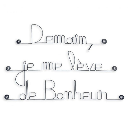 Citation - Demain je me lève de bonheur