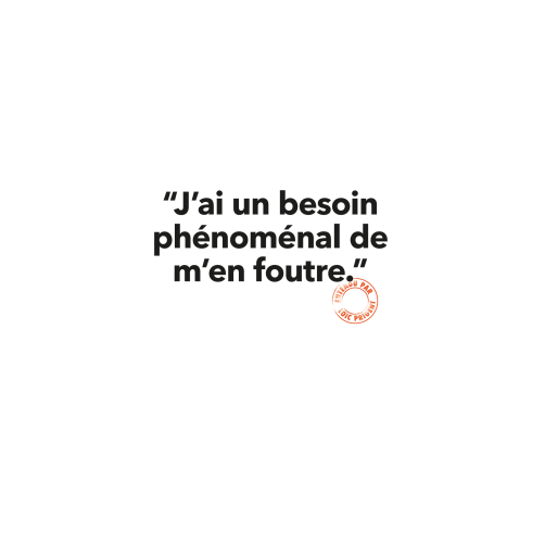 Carte - J’ai un besoin phénoménal de m’en foutre