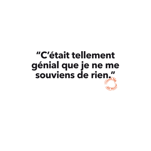Carte - C’était tellement génial que je ne me souviens de rien