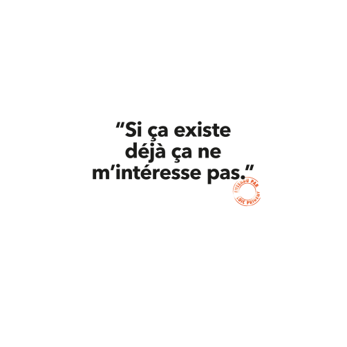 Carte - Si ça existe déjà ça ne m’intéresse pas