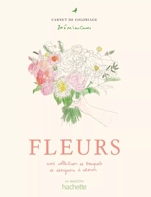 Cahier de Coloriages – Fleurs – Zoé de Las Cases
