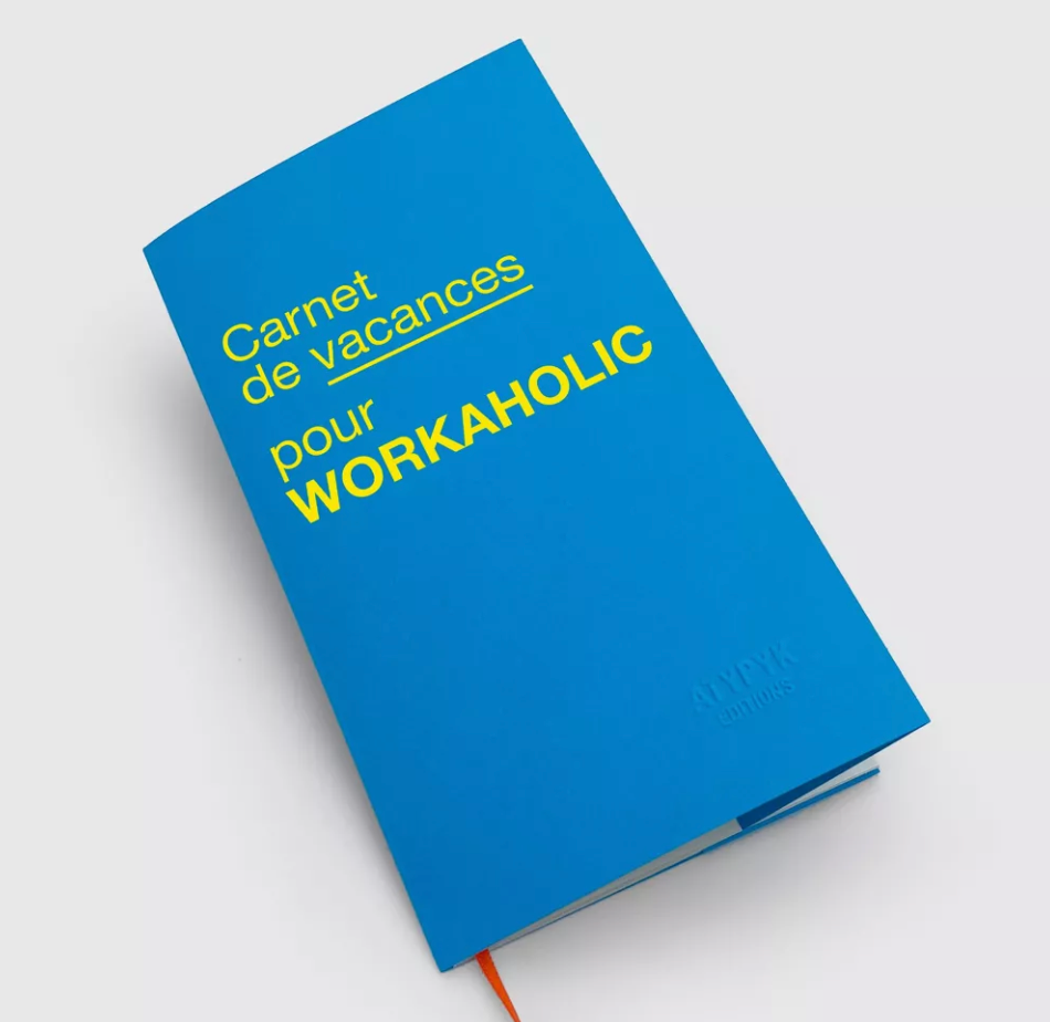 Carnet de Vacances – Workaholic