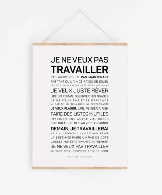 Affiche Je ne veux pas travailler