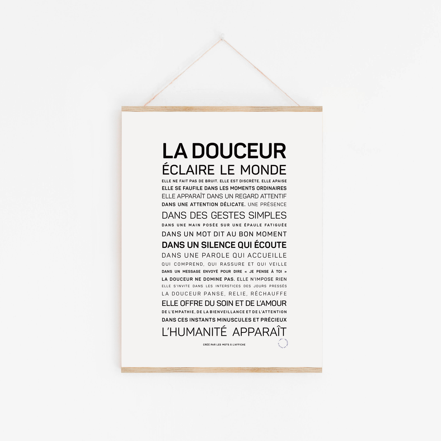 Affiche La douceur éclaire le monde: MINI A6 10.5 x 14.8 mm