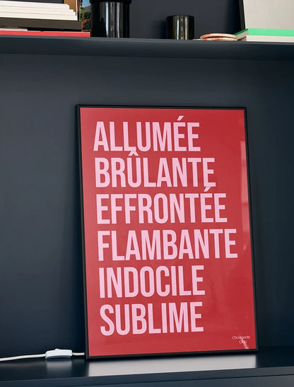 Affiche Allumée et brûlante rose et rouge – A3 – mise en situation