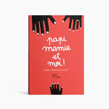 Papi, mamie et moi - Livre à remplir à 2